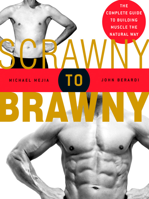 Title details for Scrawny to Brawny by Michael Mejia - Available